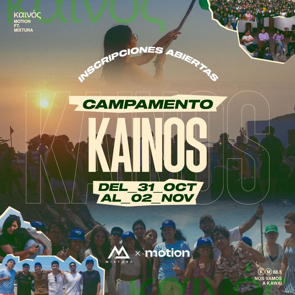 KAINOS - CAMPAMENTO DE MOTION Y MIXTURA