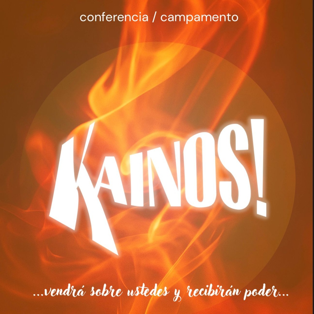 CAMPAMENTO KAINOS - ESPÍRITU SANTO Y FUEGO