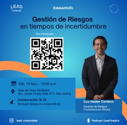 [AIG303] LEAD: GESTIÓN DE RIESGOS EN TIEMPO DE INCERTIDUMBRE